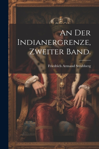 An der Indianergrenze, Zweiter Band.