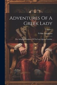 Adventures Of A Greek Lady