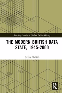 Modern British Data State, 1945-2000