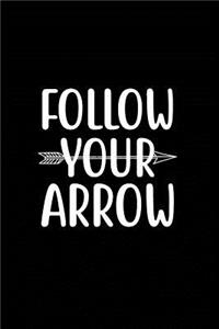 Follow Your Arrow