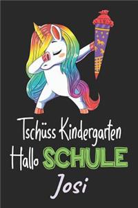 Tschüss Kindergarten - Hallo Schule - Josi