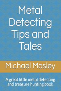 Metal Detecting Tips and Tales