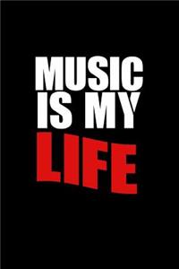 Music is My Life