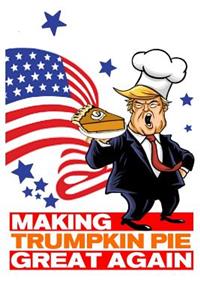 Making Trumpkin Pie Great Again