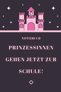 Prinzessinnen Gehen Jetzt Zur Schule! Notizbuch