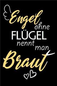 Engel Ohne Flügel Nennt Man Braut