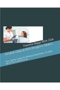Dental Clinical AKA Progress Notes