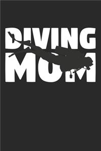 Diving Mom - Diving Training Journal - Mom Diving Notebook - Diving Diary - Gift for Diver