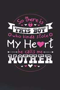 So There's This Boy Who Kinda Stole My Heart He Calls Me Mother