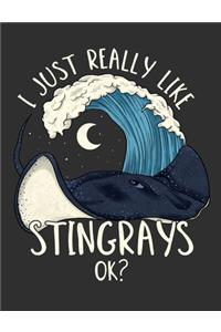 I Just Really Like Stingrays OK?