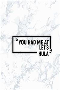 You Had Me at Let's Hula