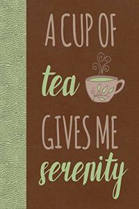 A Cup of Tea Gives Me Serenity