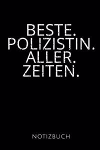 Beste. Polizistin. Aller. Zeiten. Notizbuch