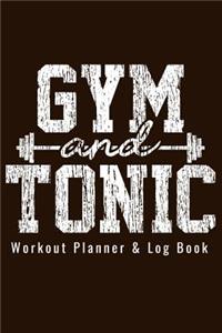 Workout Planner & Log Book - Gym and Tonic