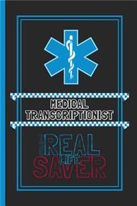 Medical Transcriptionist The Real Life Saver