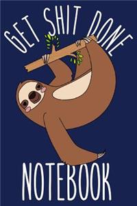 Get Shit Done Notebook