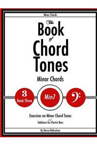 The Book of Chord Tones - Book 3 - Minor Chords