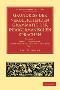 Grundriss Der Vergleichenden Grammatik Der Indogermanischen Sprachen