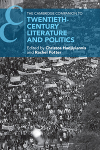 Cambridge Companion to Twentieth-Century Literature and Politics