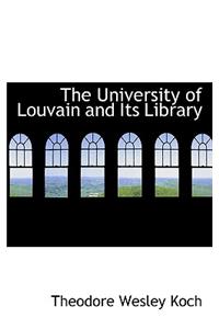 The University of Louvain and Its Library