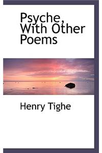 Psyche, with Other Poems