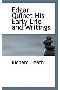 Edgar Quinet His Early Life and Writings