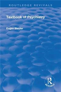 Revival: Textbook of Psychiatry (1924)