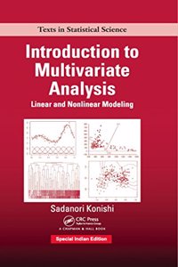 Introduction to Multivariate Analysis: Linear and Nonlinear Modeling (Chapman & Hall/CRC Texts in Statistical Science)