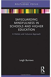 Safeguarding Mindfulness in Schools and Higher Education