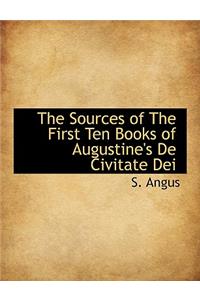 The Sources of the First Ten Books of Augustine's de Civitate Dei