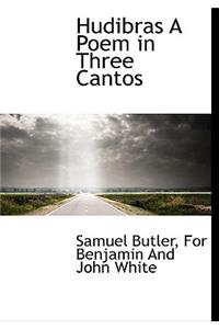 Hudibras a Poem in Three Cantos