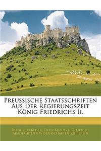 Preussische Staatsschriften Aus Der Regierungszeit König Friedrichs Ii.