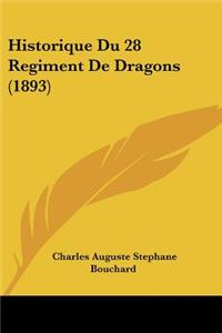 Historique Du 28 Regiment De Dragons (1893)