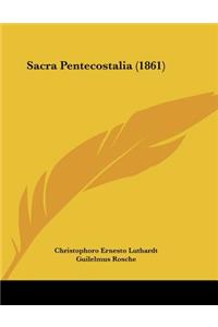 Sacra Pentecostalia (1861)