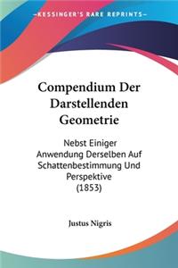 Compendium Der Darstellenden Geometrie