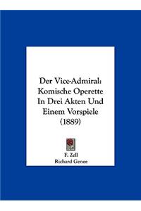 Der Vice-Admiral