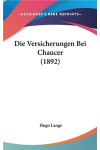 Die Versicherungen Bei Chaucer (1892)