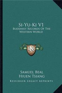 Si-Yu-KI V1: Buddhist Records of the Western World