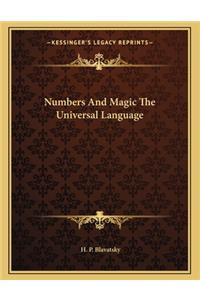 Numbers and Magic the Universal Language