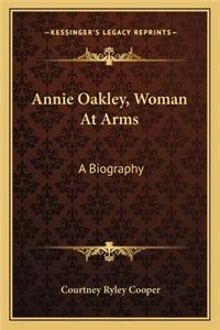 Annie Oakley, Woman at Arms