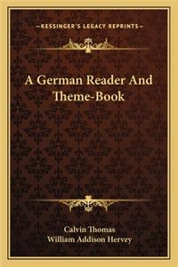 German Reader and Theme-Book