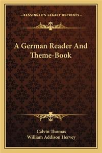 German Reader and Theme-Book