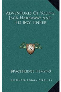 Adventures of Young Jack Harkaway and His Boy Tinker