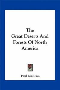 The Great Deserts And Forests Of North America