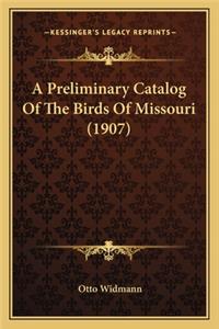 Preliminary Catalog of the Birds of Missouri (1907)