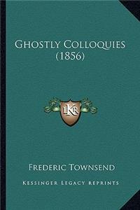 Ghostly Colloquies (1856)