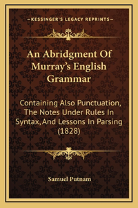 An Abridgment of Murray's English Grammar