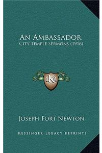 An Ambassador