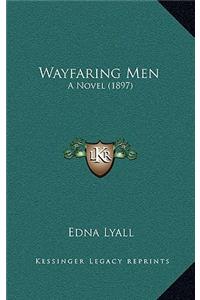 Wayfaring Men