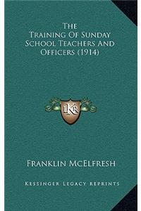 Training Of Sunday School Teachers And Officers (1914)